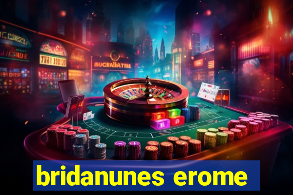 bridanunes erome